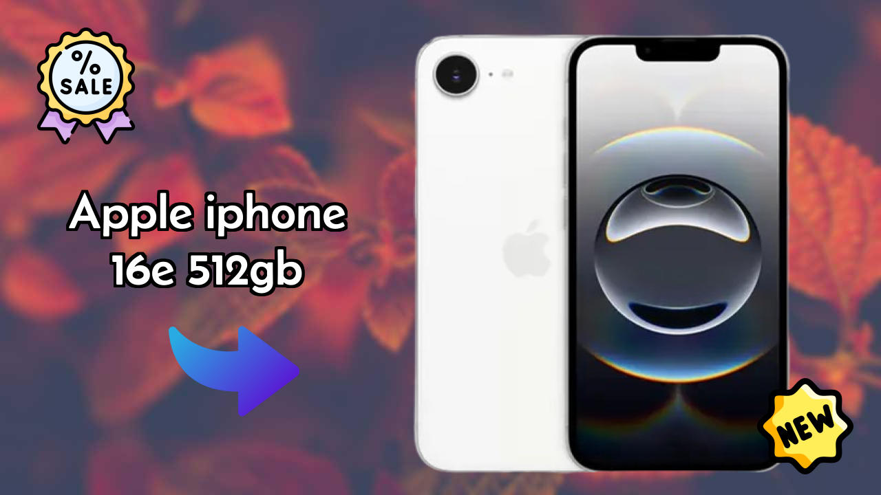 Apple IPhone 16E 512GB vs Samsung Galaxy: Complete Compare