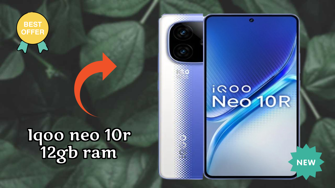 IQOO Neo 10R 12GB RAM vs Samsung: Which Should You Choose?