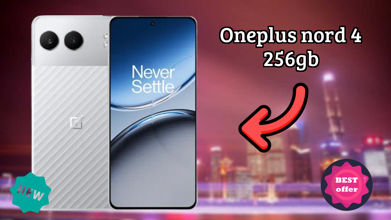 OnePlus Nord 4 256GB at ₹29,999 - Complete Buying Guide