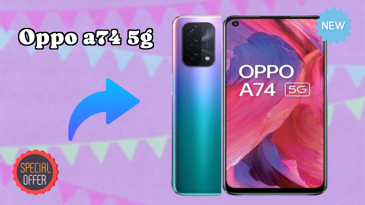 OPPO A74 5G Battery Review: 5000 MAh Lasts How Long?