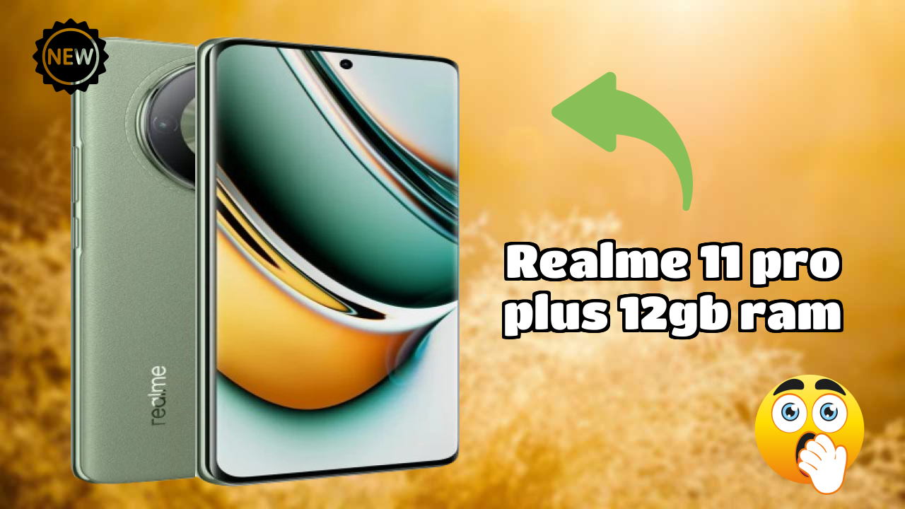 Realme 11 Pro Plus 12GB RAM at ₹26,999 - Complete Specifications List