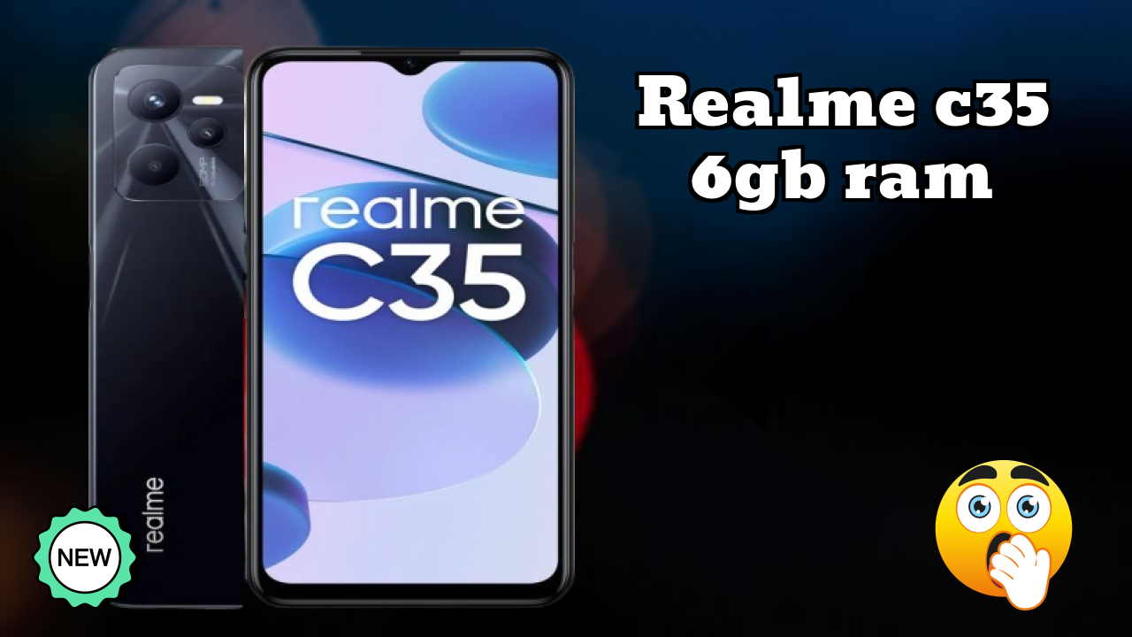 Realme C35 6GB RAM at ₹10,799 - Complete Buying Guide