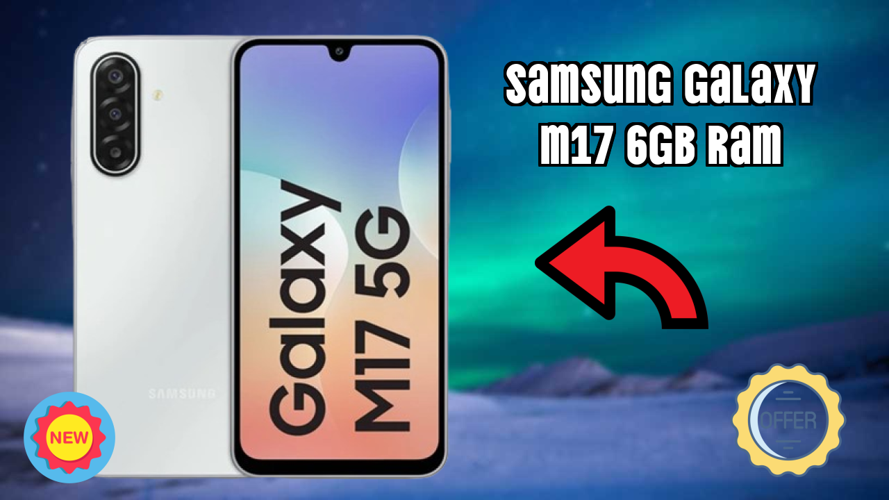 Samsung Galaxy M17 6GB RAM Price Analysis: ₹14,499 Value for Money?